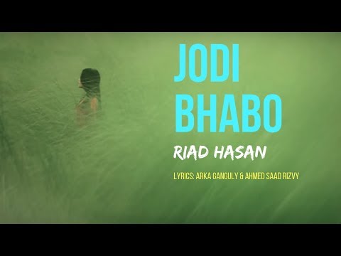 Jodi Bhabo II যদি ভাবো II by Riad Hasan