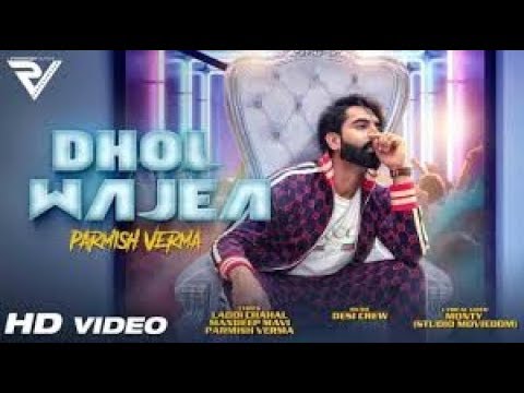 DHOL WAJEA - Parmish Verma || Desi Crew - Lyrics