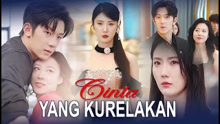 Download lagu Cinta yang Kurelakan Drama China | Drama China Cinta yang Kurelakan | Review mp3