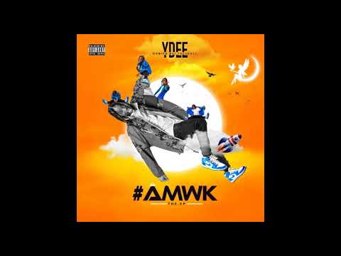 #YDEE AMWK (Official Audio)