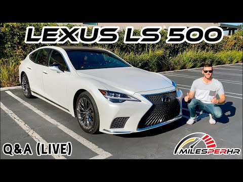 2021 Lexus LS 500 Q&A (Live)