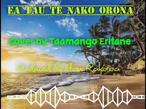 Ea tau te nako Orona