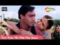 Tere Pyar Me Mai Mar Jawa | Ajay Devgan Ke Gane | 90s Romantic Songs