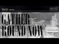 Third Day - Gather Round Now (Official Audio)