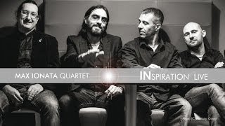 Max Ionata Quartet - E.S.C. - Live