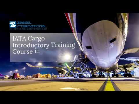 IATA CARGO INTRODUCTORY CERTIFICATION TRAINING COURSE IN DUBAI