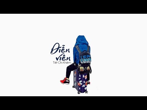 [Vietsub] Diễn viên - Tiết Chi Khiêm