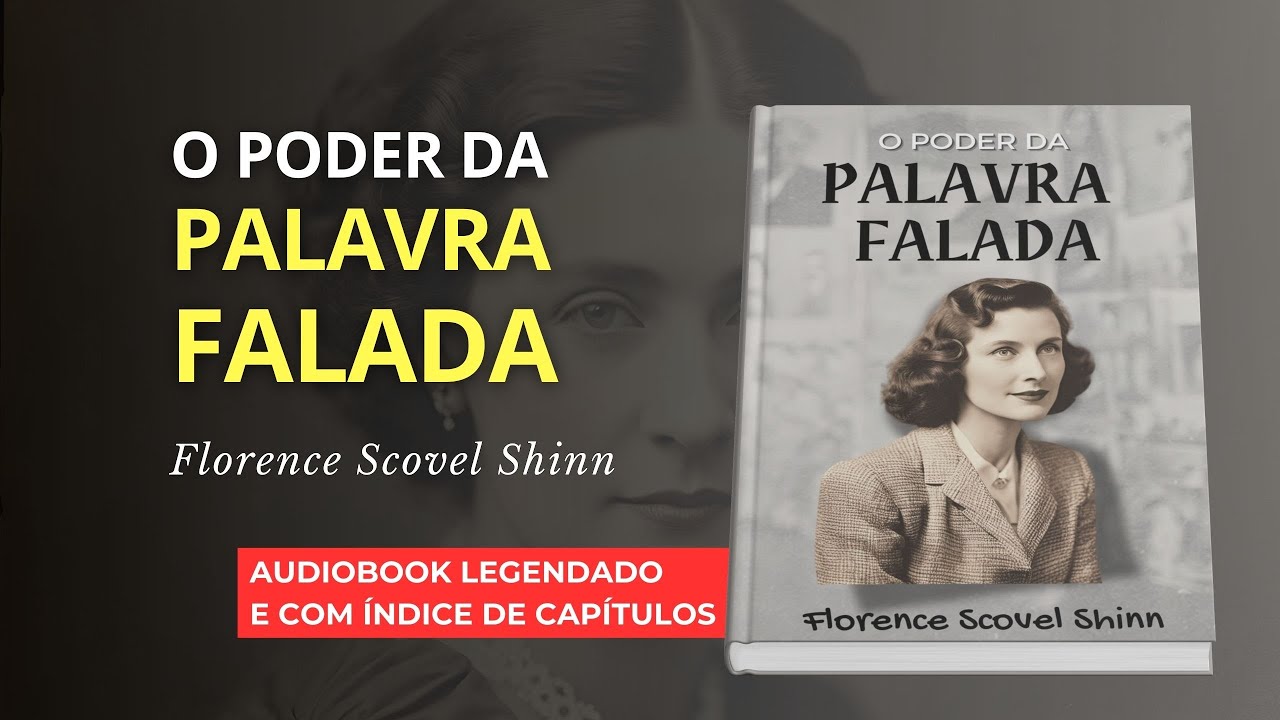 O PODER DA PALAVRA FALADA - FLORENCE SCOVEL SHINN