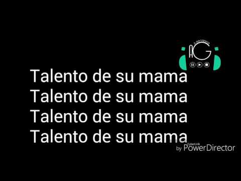 Letra Talento de su mama    Wolfine