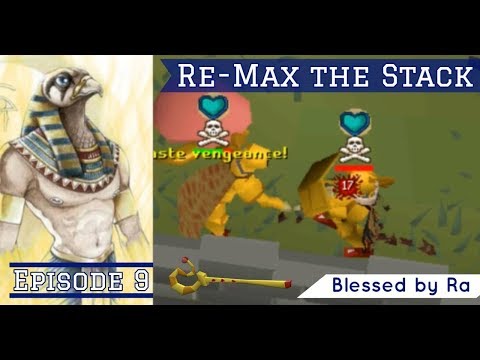 Blessed by Ra... [OSRS Re-Max the Stack Ep.9]