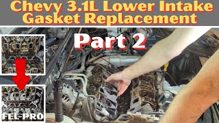 Part 2 Chevy 3.1L Lower Intake Gasket Replacement, Reassembly