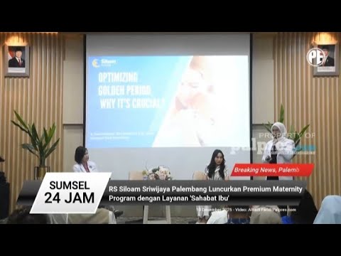RS Siloam Sriwijaya Palembang Luncurkan Premium Maternity 