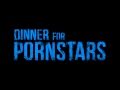 Dinner For Pornstars New Years Disaster