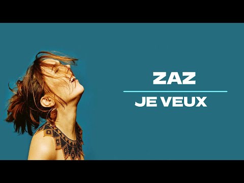 Zaz - Je veux Lyrics