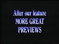 After Our Feature More Great Previews Feature Presentation Bumpers 1994