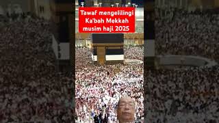 Download lagu Tawaf mengelilingi Ka'bah Mekkah musim haji 2025 mp3 Download lagu Tawaf mengelilingi Ka'bah Mekkah musim haji 2025 mp3