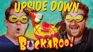 Buckaroo, But Upside Down | House Rules