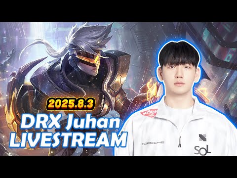 DRX Juhan Fullstream 2025.8.3 KR Challenger Gameplay