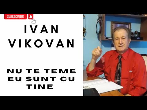 Ivan Vikovan  /  Nu te Teme  Eu Sunt Cu Tine