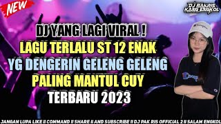 Download lagu DJ PAK RIS YANG LAGI VIRAL LAGU TERLALU ST12 ENAK YG DENGERIN GELENG GELENG PALING MANTUL 2023 mp3