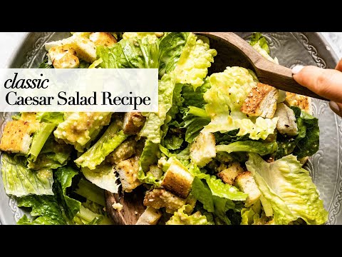Classic Caesar Salad Recipe with Homemade Caesar Dressing