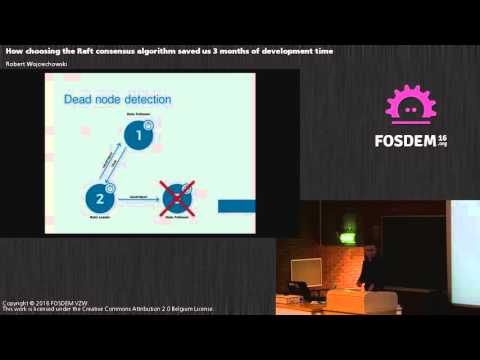 FOSDEM 2016: Why we choose the Raft consesus algorithm