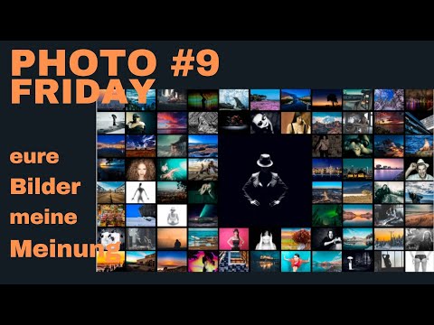 Bildanalyse und Bewertung eurer Bilder #9 - Photo Friday