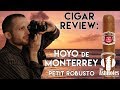 HOYO DE MONTERREY PETIT ROBUSTO CIGAR REVIEW