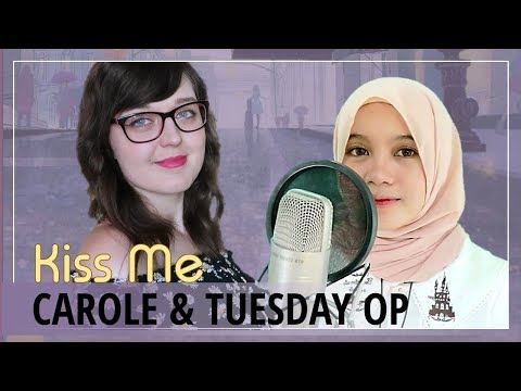 【ShiroNeko ft Rainych】 Carole & Tuesday 『Kiss Me』 cover