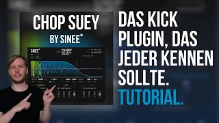 Video thumbnail for CHOP SUEY - Schnell und intuitiv eigene Kick Drums erstellen mit dem neuen Kick Drum VST Plugin by SINEE