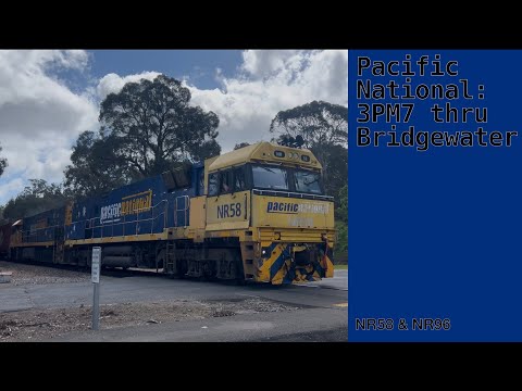 Pacific National: 3PM7 through Bridgewater with NR58 & NR96 (Hornshow included)