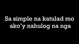 Simpleng Tulad Mo LYRICS - Daniel Padilla
