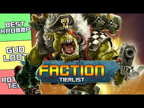Ranking EVERY 40K faction from an Ork's point of view