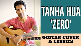 Tanha Hua | Zero | Rahat Fateh Ali Khan | Guitar Cover + Lesson