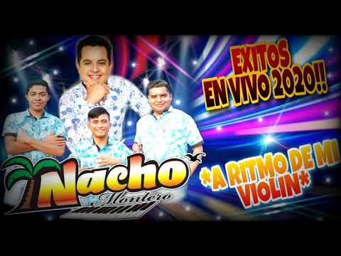 NACHO MONTERO EL REY DE LA CUMBIA... SABROSA / A RITMO DE MI VIOLÍN!!!