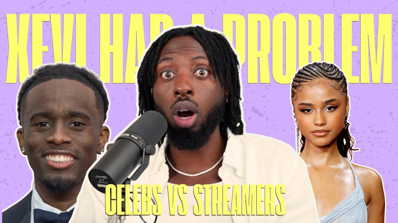 Why Every Celebrity Wants to Be a Streamer | Xevi Had a Problem (Ep. 30)
