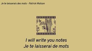 Je te lasserai des mots - Patrick Watson [English/French Lyrics]