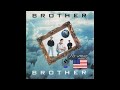 Brother Brother - Fly Away