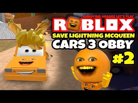 Roblox: SAVE LIGHTNING MCQUEEN #2 - Cars 3 Obby! [Annoying Orange Plays]