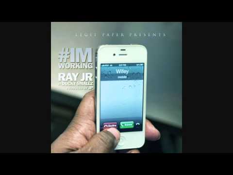 Ray Jr. ft. Ducky Smallz - I'm Workin' (Prod. By JP)