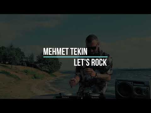 Dj Mehmet Tekin - Let's Rock (Official Video)