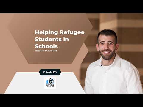 Helping Refugee Students Learn in Schools