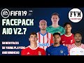 FIFA 19 FACEPACK ALL IN ONE 2 7 LATEST SQUAD AND RATING EA FC 24 ADD MINIHEAD YOUNG PLAYERS