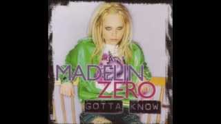 Madelin Zero - Gotta Know Remix