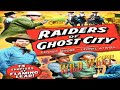 Raiders Of Ghost City Serial Chapter 9 Cold Steel WildWest Tv