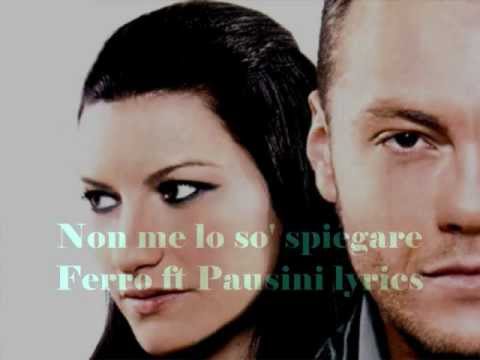 Non me lo so' spiegare  - Tiziano Ferro & Laura Pausini (lyrics)