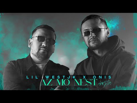 LilwestjK & On1s- Az Mo Nest (official audio)