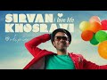 Sirvan Khosravi - Doost Daram Zendegiro [Audio ...