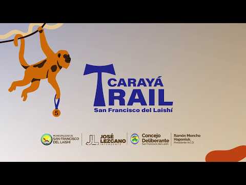 5ª Edición Carayá Trail 2026 - San Francisco del Laishí
