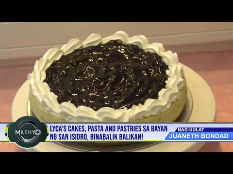 LYCA’S CAKES, PASTA AND PASTRIES SA BAYAN NG SAN ISIDRO, BINABALIK BALIKAN!